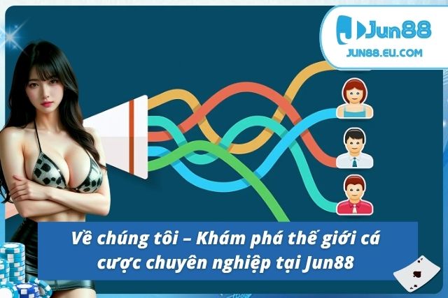 Giới thiệu tổng quan về nhà cái xanh chín Jun88