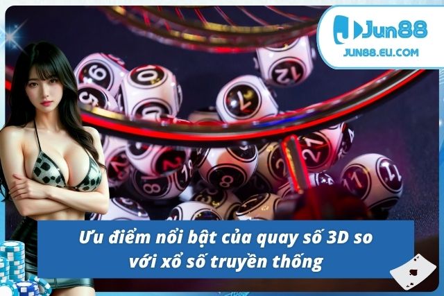 Xổ số 3D mang lại cảm giác chủ động và hấp dẫn hơn